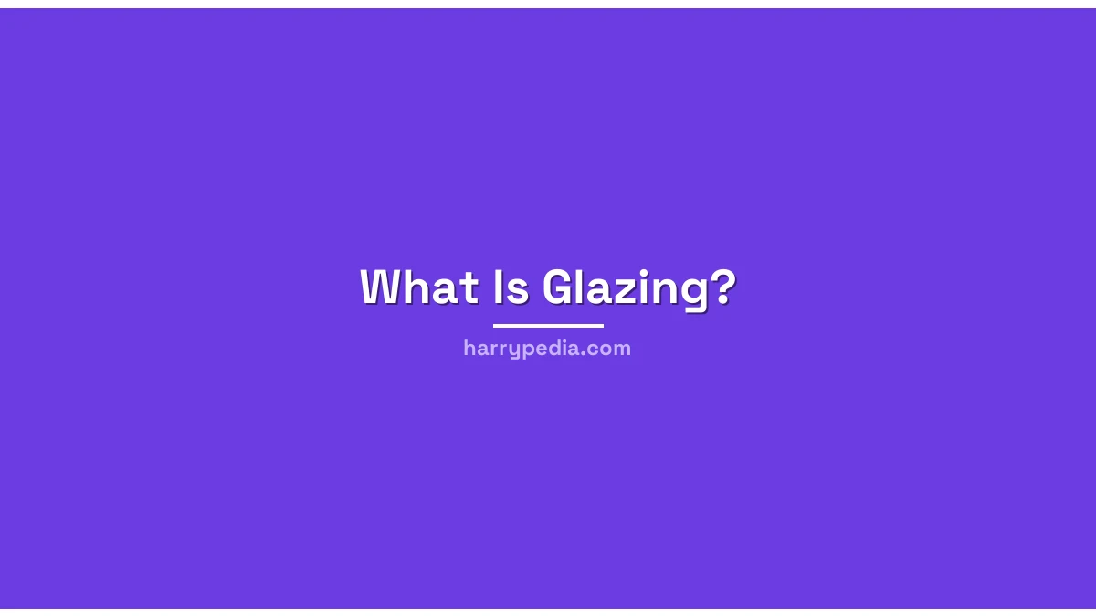 What Is Glazing? The Internet Slang Term, Explained